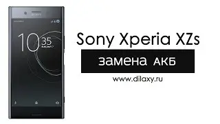 Замена аккумулятора Sony Xperia XZs | Разборка Сони Иксперия