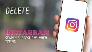 How To Delete Instagram Search Suggestions When Typing | Remove Instagram Search Suggestions