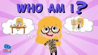 WHO AM I? | Educational Videos for Kids