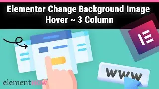 Elementor: How to Change Background Image on Column Hover! Templates Included!