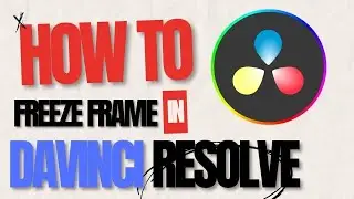 How to Freeze Frame in Davinci Resolve 18 (2024)