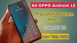 All Oppo Android 12 Hard Reset Without Pc | Oppo Mobile Ka Lock Kaise Tode Android 12 | May 2022