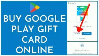 How to Buy Google Play Gift Cards Online?