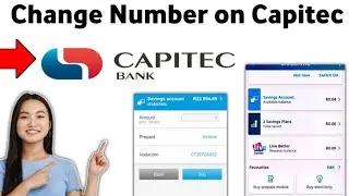 How to Change Number on Capitec App 2025