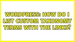 Wordpress: How do I list custom taxonomy terms with the links?