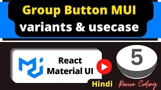 React Material UI #5 : Button Group Component | Step-by-Step Guide