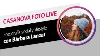 Fotografía social y lifestyle con Bárbara Lanzat