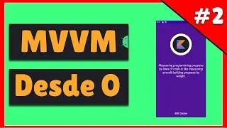 MVVM en ANDROID 📐 [2021] 📐- Model View ViewModel - Clean Architecture, Retrofit 2 y corrutinas (#2)