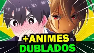 Novos Animes Dublados 2025