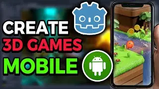 How to Make a 3D Game In Godot Mobile