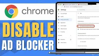 How to Disable Chrome Ad Blocker (Easy)