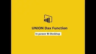 UNION function (DAX) - DAX function UNION | Power BI Dax training