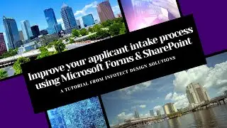 Improve your Applicant intake process using Microsoft Forms & SharePoint!