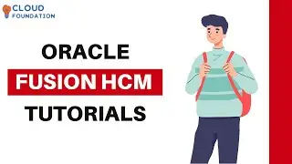 Oracle Fusion HCM Training | Oracle Fusion HCM Online Training | Fusion HCM | Cloudfoundation