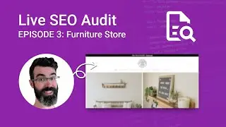 Website Review - SEO Audit (Ep.3) SEO Content Evaluation of a Furniture Store Website