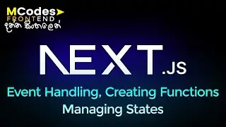 Next.js 14 Event Handling, Creating Functions & Managing States | UseState (Sinhala) 🔥💪