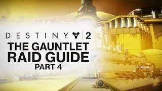 DESTINY 2: How To Do THE GAUNTLET in Leviathan Raid! (Destiny 2 Leviathan Raid Guide Part 4!)