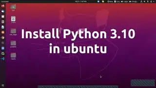 Install Python 3.10 in Ubuntu 20.04 LTS / Linux