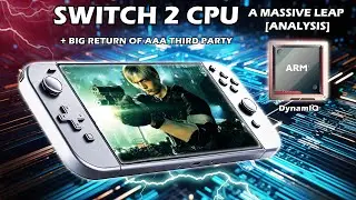 Nintendo Switch 2 Updates: Next Gen ARM CPU Tech Analysis + Third Party AAA Devs Return to Nintendo