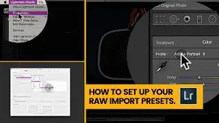 Lightroom Classic Import Preset - A little workflow hack!