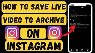 How To Save Live Video To Archive On Instagram ||2023