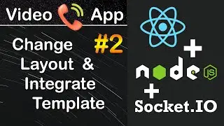 Change Layout and Integrate Template in Video Call App | MERN Stack Video Call App Tutorial #2