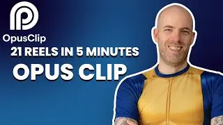 Opus Clip Tutorial 21 Reels in 5 minutes | How to use Opus Clip (2024)