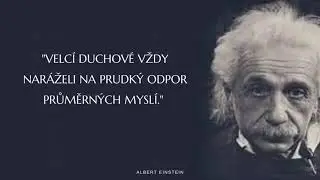 Albert Einstein a jeho šest výroků které byste měli mít na paměti | motivační video