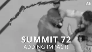 Summit 72 - Adding Impact! - After Effects