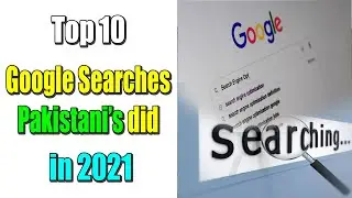 Top 10 Google Searches Pakistani's did in 2021 | Top 10 Google Searches in 2021 | #AM #AM_top_10