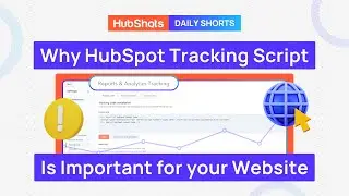 Why the HubSpot Tracking Script is Important for your Website?