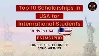 Top 10 Scholarships in USA for International Students 2021 | Fully Funded | Study in USA