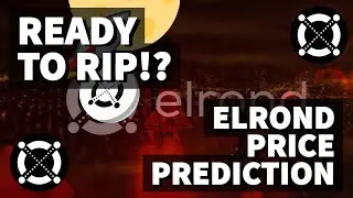 READY TO RIP!? | ELROND PRICE PREDICTION 2021 | EGLD PRICE PREDICTION | EGLD ANALYSIS