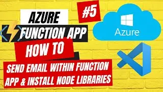 How to Send Email within Azure Function App & Install Node libraries into Function App