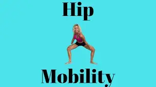 12 Minute Hip Mobility Exercises