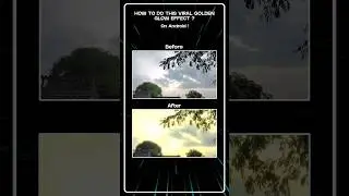 How to Do The Viral Golden glow effect on Android       #viraleffect #tutorial #gloweffecttutorial