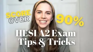 HESI A2 TEST TIPS & RESOURCES [ Score Over 90% on the HESI ]