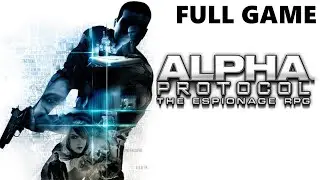 Alpha Protocol Full Walkthrough Gameplay - No Commentary (PS3 Longplay)