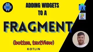 Adding widgets on a fragment. (button and text view) Android studio | Kotlin