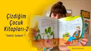 #2 Çizdigim Çocuk Kitapları & Sektör Deneyimleri