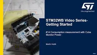 STM32WB Getting Started Series: Part 14, Consumption measurement with STM32CubeMonitor Power