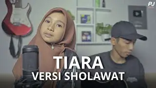 TIARA - MAZRO ( ACOUSTIC COVER ) || Versi Sholawat