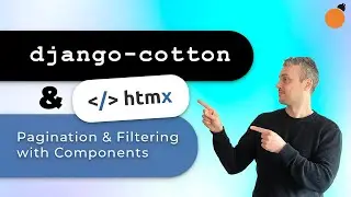 django-cotton, HTMX & Tailwind - Pagination and Filtering with Components in Django