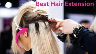 Top 5 Best Hair Extension 2024