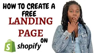 HOW TO CREATE A LANDING PAGE ON SHOPIFY | FREE SHOPIFY LANDING PAGES