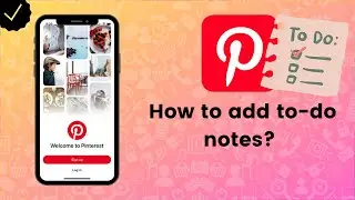 How to add to-do notes on Pinterest? - Pinterest Tips