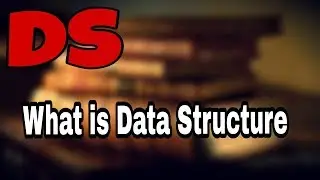 What is Data Structure in HINDI | Basic Introduction | DATA STRUCTURE