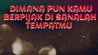 DIMANA PUN KAMU BERPIJAK DI SANALAH TEMPATMU