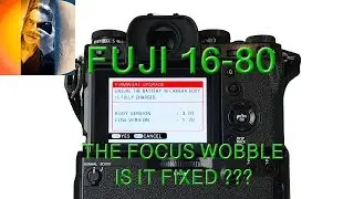 Fuji Lens 16 80 Has Firmware 1.02 Fixed The Focus Wobble???