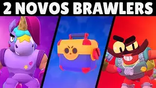 2 NOVOS BRAWLERS E MUITO + NA ATUALIZAÇÃO DO BRAWL STARS 😱